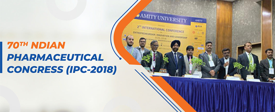 70th INDIAN PHARMACEUTICAL CONGRESS (IPC-2018)