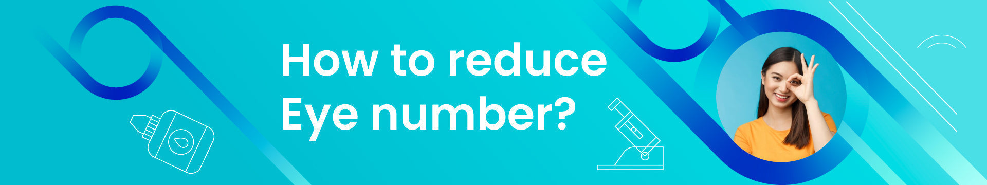 How to Reduce Eye Number?