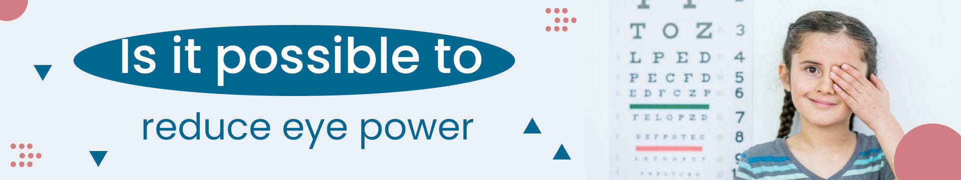 Is it Possible to Reduce Eye Power