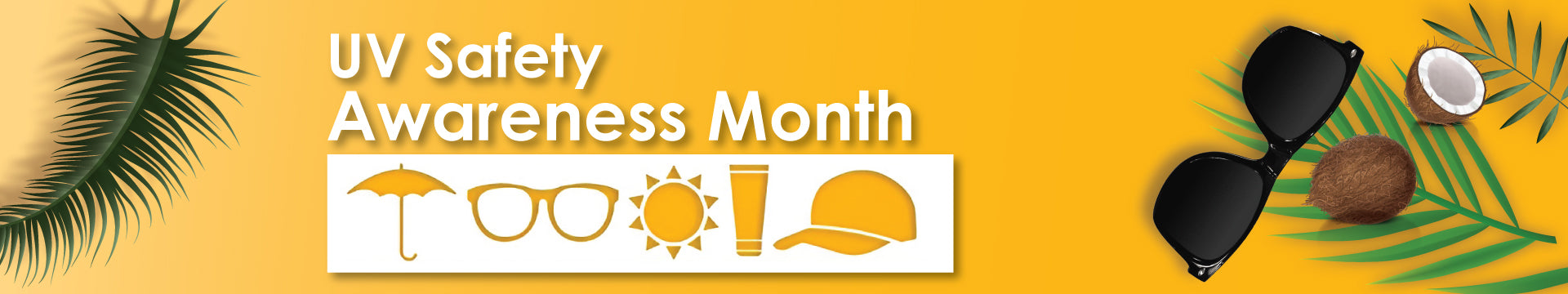 Essential Tips for Ultraviolet Safety Awareness Month