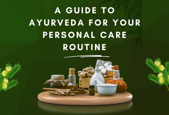 A Guide to Ayurveda for Your Personal Care Routine 500x375