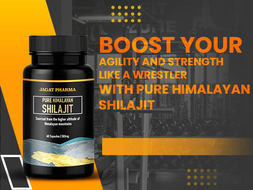 Boost Your Agility and Strength Like a Wrestler with Pure Himalayan Shilajit