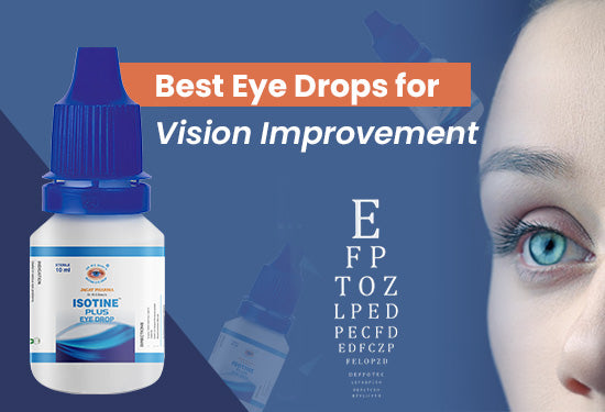 Best Eye Drops for Vision Improvement