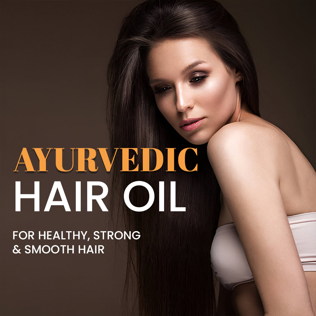 Hair Oil for Dense, Strong & Smooth Hair | Infused With 10 Powerful Ayurvedic Herbs